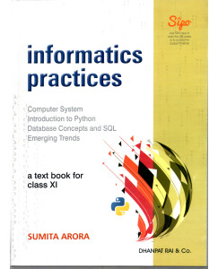 Information Practices Class - 11 By Sumita Arora